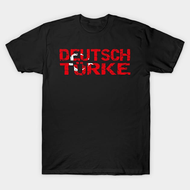 Deutsch Türke T-Shirt by HBfunshirts